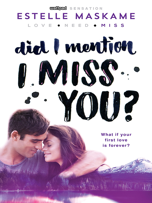Title details for Did I Mention I Miss You? by Estelle Maskame - Available